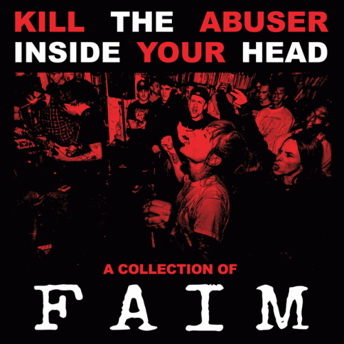 Faim : Kill The Abuser Inside Your Head